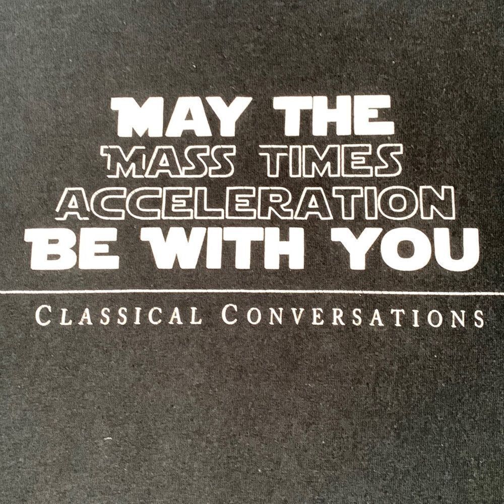 Classical Conversations “May the Mass Times …” Graphic T-shirt M Black